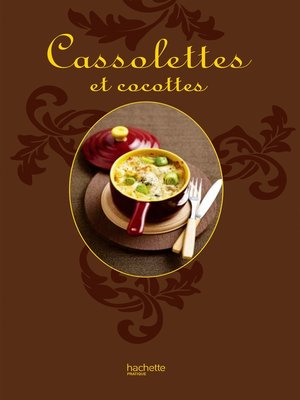 cover image of Cassolettes et cocottes